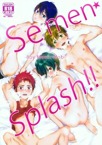(Splash!Hi 2) [Taurin 1 Oku (Tataru)] Semen☆Splash!! -Boy Meets Mob- (High☆Speed! -Free! Starting Days-) [English] [Holy Mackerel] manga cover