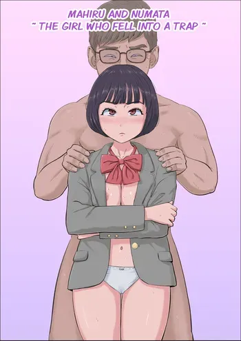 [Cotton House] Mahiru to Numata ~Wana ni Hamerareta Kanojo~ | Mahiru and Numata ~The Girl Who Fell into a Trap~ [English] manga cover