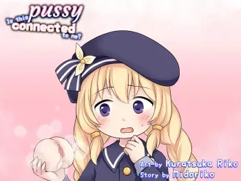[Kuratsuka Riko] Kono Omanko, Watashi to Tsunagatteru....?! | This Pussy, is connected to ME...?! [English] manga cover