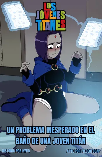 [PieceofSoap] Un problema inesperado en el baño de una joven titán (A Teen Titan's Toilet Troubles) / [COMIC] [ESPAÑOL] [TRADUCIDO] manga cover