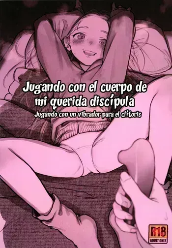 (C103) [Rinjuu Circus (Haguhagu)] Manadeshi no Karada de Asobou ~Cli Sui Vibe Hen~｜Jugando con el cuerpo de mi querida discípula ~Jugando con un vibrador para el clítoris~ [Spanish] [Hs enfermos] [Decensored] manga cover