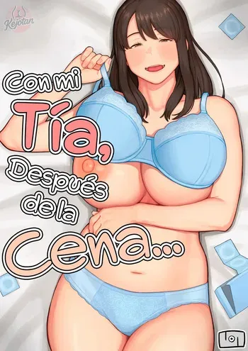 [Natsuzo] Yuuhan no Ato wa Oba-chan to...｜Con mi Tía, Después de la Cena... [Spanish] [Kejotan] [Digital] manga cover