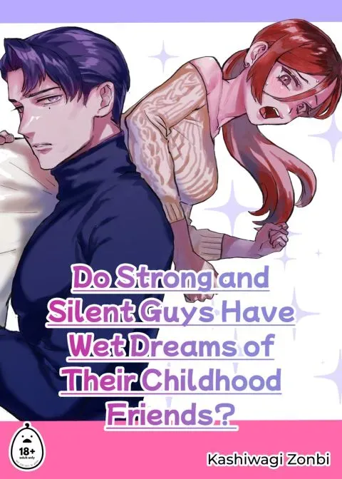 Do Strong and Silent Guys Have Wet Dreams of Their Childhood Friends? manga cover