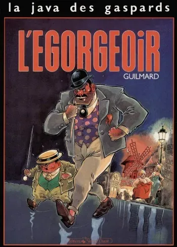 [Guilmard] La java des gaspards - 01 - L'égorgeoir [French] manga cover