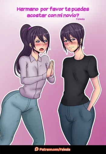 [Felsala] Hermano por favor te puedes acostar con mi novio? (Spanish) manga cover