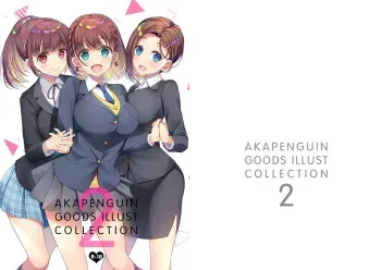 [Akapenguin (Asahina Hikage)] AKAPENGUIN GOODS ILLUST COLLECTION2 (Various) [Digital] manga cover