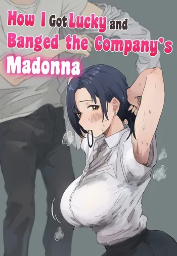 [Amatani Haruka] Kaisha no Madonna to Lucky de Yareta Hanashi | How I Got Lucky and Banged the Company's Madonna [English] manga cover