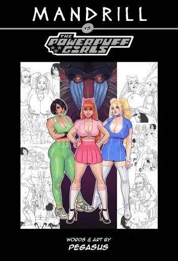 [Pegasus] Mandrill vs the Powerpuff Girls [COMPLETE] manga cover