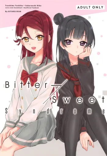(C95) [Kitaku Jikan (Kitaku)] Bitter Sweet Syndrome (Love Live! Sunshine!!) manga cover