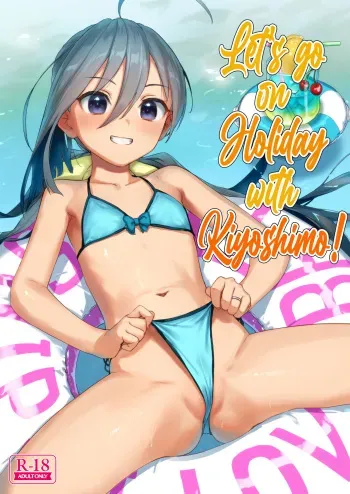 Kiyoshimo to Issho ni Vacances Shiyo! | Let's Go On Holiday With Kiyoshimo! manga cover