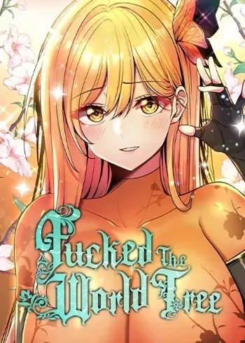 [Yamyeong & G yu] Fucked the World Tree (1-45.5) [English] [Omega Scans] [Ongoing] manga cover