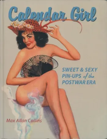 [Max Allan Collins] Calendar Girl - SWEET & SEXY PIN-UPS of the POSTWAR ERA [English] manga cover
