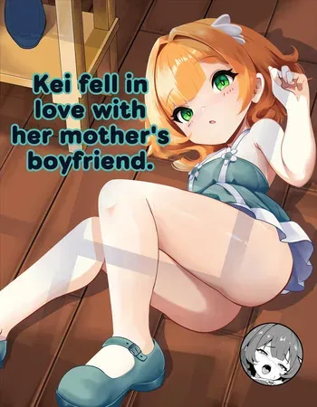[Nendaiki] Kei-chan wa, Hahaoya no Boyfriend ni Koi o Shita. | Kei-chan fell in love with her mother's boyfriend. [English] manga cover