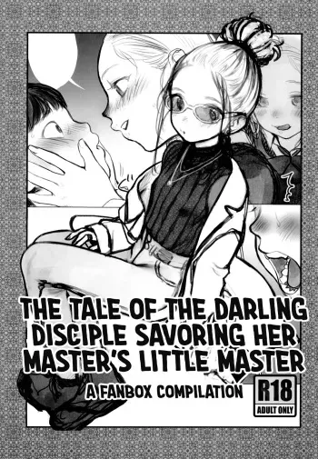Manadeshi ga Shishou no Shishou o Okuchi de Mederu Ohanashi | The Tale of the Darling Disciple Savoring her Master's little Master. manga cover