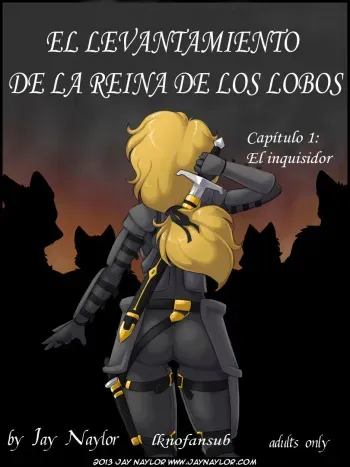 [Jay Naylor] Rise of the Wolf Queen - Part 1: The Inquisitor | El Lavantamiento De La Reina De Los Lobos - Capitulo 1: El Inquisidor [Spanish] [LKNOFansub] manga cover