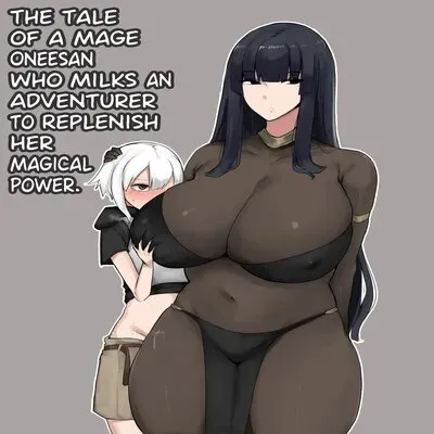 Tale of A Mage Oneesan Who Milks An Adventurer To Replenish Her Magical Power [Original] manga cover