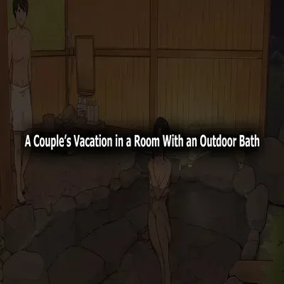 A Couple On Vacation Having Sex In The Outdoor Bath [Original] manga cover