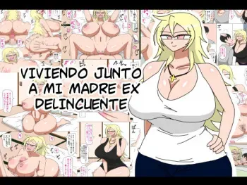 [18master] Motoyan Kaa-san to Futarikiri no Seikatsu | Viviendo junto a mi madre exdelincuente [Spanish] [Pildora Roja Traducciones] manga cover