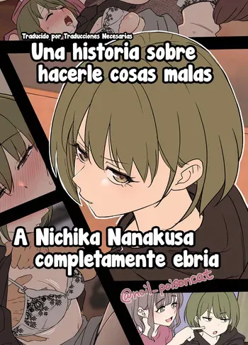 [Dokuneko Noil] Deisui shita Nanakusa Nichika ni Warui Koto o Suru Hanashi | Una historia sobre hacerle cosas malas a Nichika Nanakusa completamente ebria (THE iDOLM@STER: Shiny Color) [Español] [Traducciones necesarias] manga cover