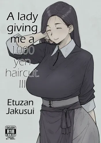 1000 Yen Cut no Onee-san ni Suite Morau Hon. III | A Lady Giving Me a 1000 yen Haircut 3 manga cover
