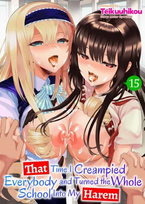 That Time I Creampied Everybody and Turned the Whole School Into My Harem Ch. 15 manga cover