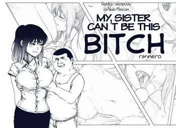 [rannero] My Sister Can't Be This BITCH [Russian] [Witcher000] manga cover