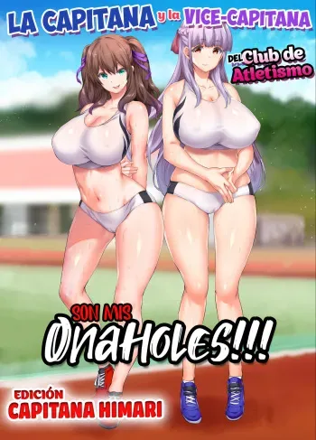 [Studio HUAN (Raidon)] Rikujoubu Buchou to Fukubuchou wa Ore no Nama Onaho!!! | La Capitana y la Vice-Capitana del Club de Atletismo son mis Onaholes!!! "Edición Capitana Himari" [Spanish] [HentaIsLife Scans] manga cover