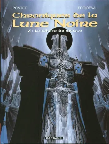 Chroniques De La Lune Noire - T8 - Le Glaive De La Justice [Pontet Cyril] [Froideval François] manga cover