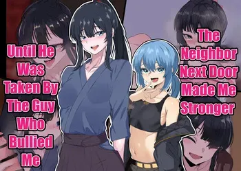 [Kazura Sendai] Boku o Tsuyoku Shite Kureta Kinjo no Onii-san ga Boku o Ijimeru Aitsu ni Netorareru made manga cover