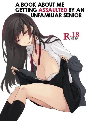 Mishiranu Senpai ni Osowareru Hon | A Book About Me Getting Assaulted By An Unfamiliar Senior manga cover