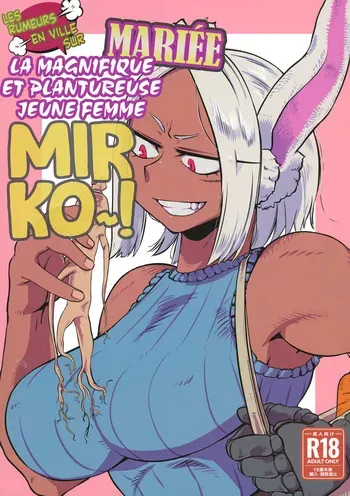 (C100) [Pin to Kite Jigoku (Dance Eiki)] Machi de Uwasa no Kyonyuu Bijin Hitozuma Mirko-san | Les Rumeurs en Ville sur la Magnifique et Plantureuse Jeune Femme Mariée Mirko~! (Boku no Hero Academia) [French] [L'Aile-ou-la-Cuisse-Trad] manga cover