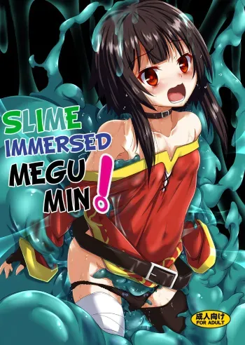 Megumin Slime-zuke! | Slime immersed Megumin! manga cover