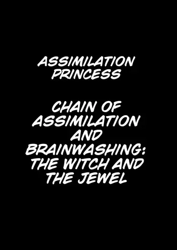 Assimilation princess The chain of Assimilation and Brainwashing: The Witch and the Jewel manga cover