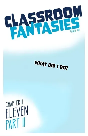 Classroom Fantasies - Chap 2: Eleven part 2 manga cover