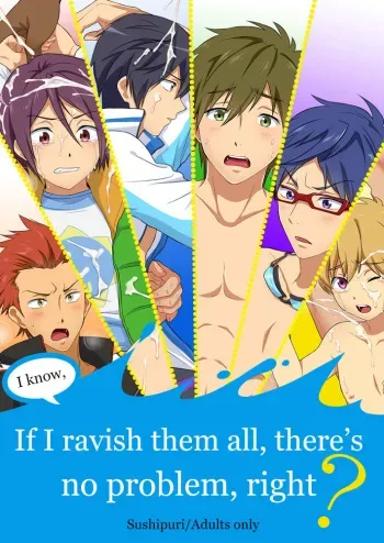 (C84) [Sushipuri (Kanbe Chuji)] Souda, Zen'in Okaseba Mondai Naku ne | I know, if I ravish them all, there's no problem, right? (Free!) [English] [Moy Moe Scans] manga cover