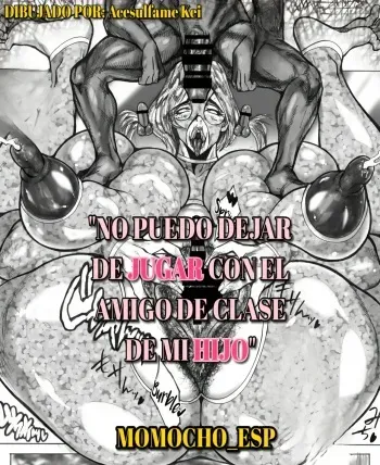 [Acesulfame Kei] Gomen ne Koubi ~Boku to Soushisouai na Ottori Mama wa Boku no Kirai na Kurasumeito to Chinhame Gokko ga Yamerarenai~ | No Puedo Dejar de Jugar con el Amigo de mi Hijo [Spanish] [Momocho_Esp] manga cover
