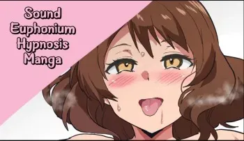 [Sanatuki] Eupho Saimin | Sound! Euphonium Hypnosis Manga (Hibike! Euphonium) [English] [Throwaway5432] manga cover