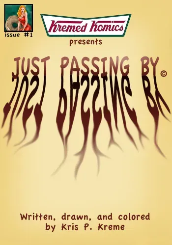 [Kris P. Kreme] Kremed Komics #1: Just Passing By manga cover
