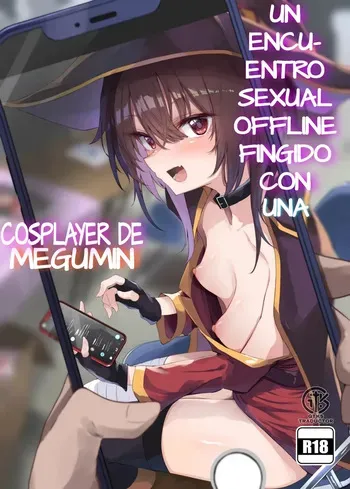 [Arutana (Chipa)] Megumin Cosplayer to Off-Pako Gokko | Un Encuentro Sexual Offline Fingido con una Cosplayer de Megumin (Kono Subarashii Sekai ni Syukufuku o!) [Spanish] [Gkts] [Digital] manga cover