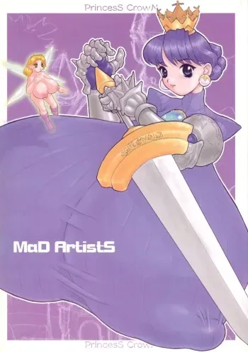 (C55) [DangerouS ThoughtS (Kiken Shisou)] MAD ARTISTS PRINCESS CROWN (Princess Crown) manga cover