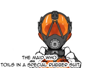 The Maid Who Toils in a Special Rubber Suit manga cover