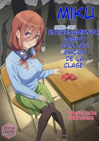 [Chiri Akuta] Miku-san to Sukebe na Jisshuu | Miku-san y el Entrenamiento Lascivo con los Chicos de la Clase (Gotoubun no Hanayome) [Spanish] [Darkss 153] manga cover