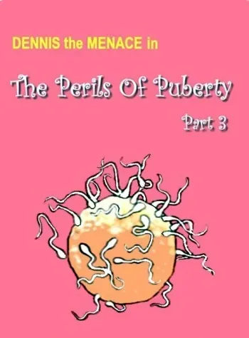 [Gallienus] The Perils Of Puberty #3 (Dennis The Menace) manga cover