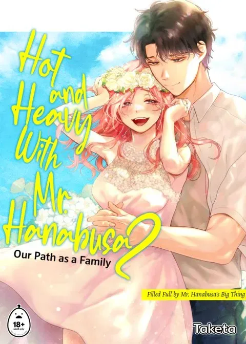 Hot and Heavy With Mr. Hanabusa 2: Our Path as a Family manga cover