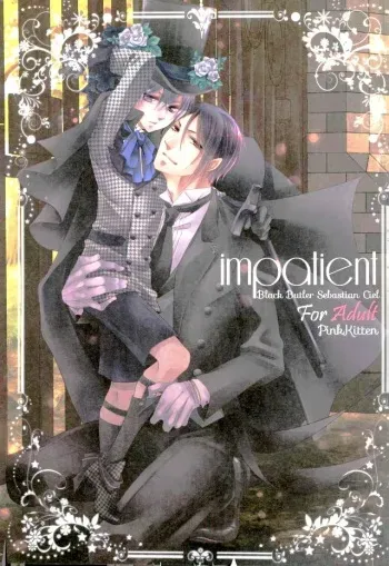 (C91) [Pink Kitten (Naokichi.)] impatient (Black Butler) [English] [Otokonoko Scans] manga cover