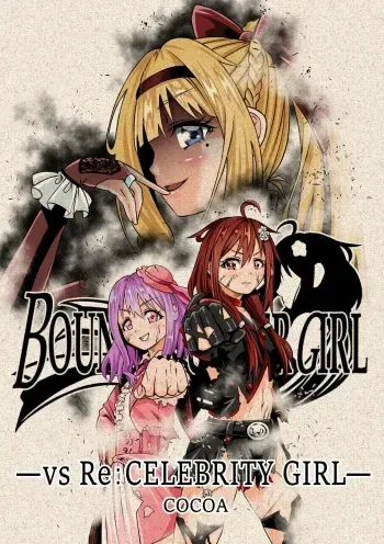 [COCOA] BOUNTY HUNTER GIRL vs RE:CELEBRITY GIRL Ch. 10[Korean] manga cover