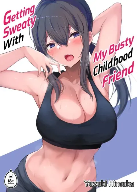 Getting Sweaty With My Busty Childhood Friend manga cover
