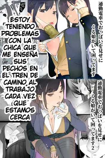 [Komatsuna Salad (Hazuki Ten)] Tsuukin Densha de Oppai o Mise ni Kuru Musume ga Ite Komattemasu｜Estoy teniendo problemas con la chica que me enseña sus pechos en el tren de camino al trabajo cada vez que estamos cerca [Spanish] [Imperio Scan] manga cover