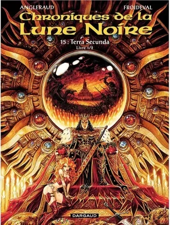 Chroniques De La Lune Noire - T15 - Terra Secunda (Livre 1-2) [Angleraud Fabrice] [Froideval François] manga cover