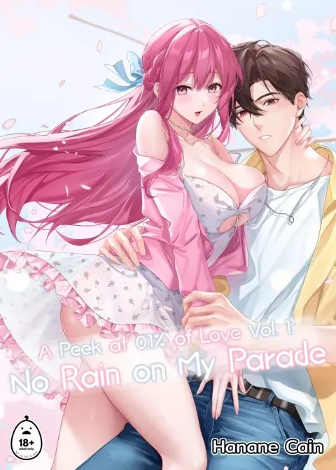 A Peek at 0.1% of Love Vol. 1: No Rain on My Parade manga cover